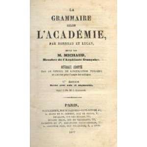    La grammaire selon lacadémie Lucan, Michaud Bonneau Books