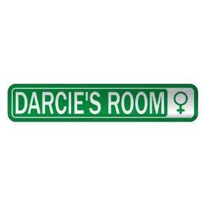   DARCIE S ROOM  STREET SIGN NAME