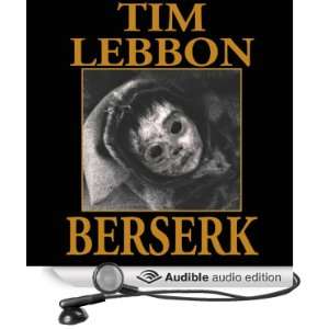  Berserk (Audible Audio Edition) Tim Lebbon, Andy Rowe 