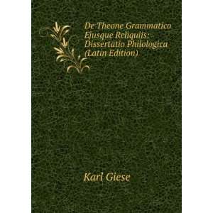  De Theone Grammatico Ejusque Reliquiis Dissertatio 