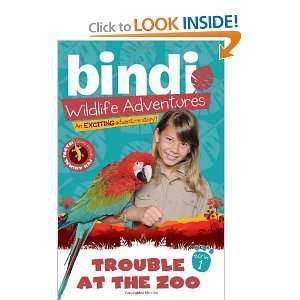  at the Zoo Bindi Wildlife Adventures [Paperback] Bindi Irwin Books