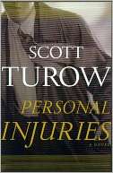   Personal Injuries by Scott Turow, Grand Central 