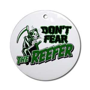   (Round) Marijuana Dont Fear The Reefer Grim Reaper 