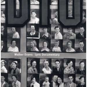  Walker Evans Lyric Documentary [Hardcover] John T. Hill 