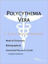 Polycythemia Vera   a Medical Dictionary, Bibliography, and Annotated 