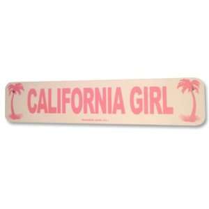  California Girl Aluminum Sign in Pink 