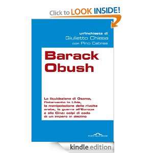 Barack Obush (Inchieste) (Italian Edition) Giulietto Chiesa, Pino 