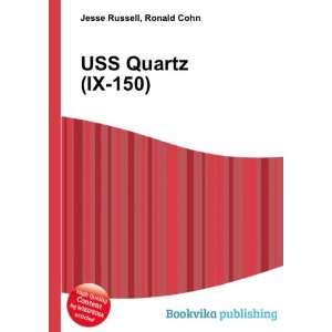  USS Quartz (IX 150) Ronald Cohn Jesse Russell Books