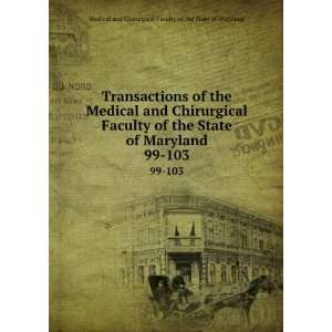  Transactions of the Medical and Chirurgical Faculty of the 