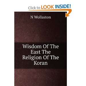  Wisdom Of The East The Religion Of The Koran N Wollaston Books