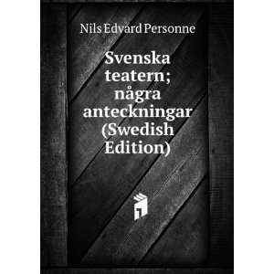  Svenska teatern; nÃ¥gra anteckningar (Swedish Edition 