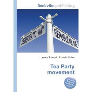 Tea Party movement Ronald Cohn Jesse Russell  Books