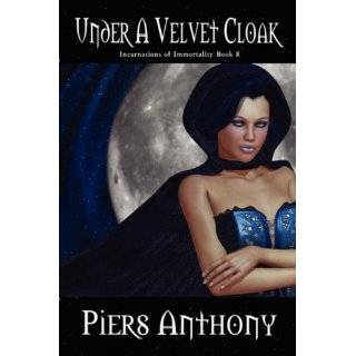 Under a Velvet Cloak (Incarnations of Immortality, Book 8) by Piers 