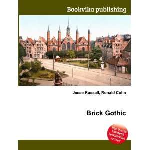  Brick Gothic Ronald Cohn Jesse Russell Books