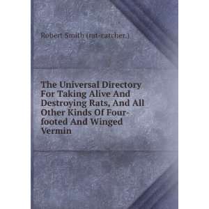  The Universal Directory For Taking Alive And Destroying Rats 