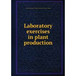  Laboratory exercises in plant production Texas. State 