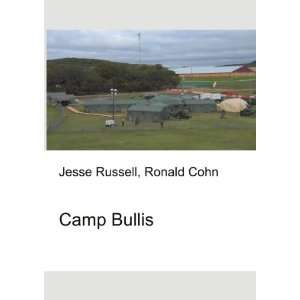  Camp Bullis Ronald Cohn Jesse Russell Books