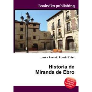    Historia de Miranda de Ebro Ronald Cohn Jesse Russell Books