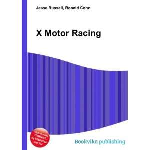  X Motor Racing Ronald Cohn Jesse Russell Books