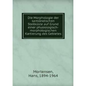   Kartierung des Gebietes Hans, 1894 1964 Mortensen Books