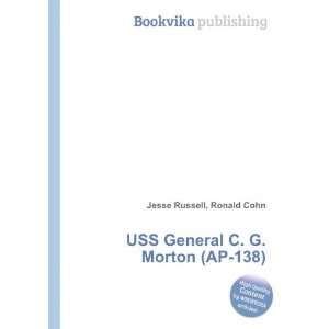    USS General C. G. Morton (AP 138) Ronald Cohn Jesse Russell Books