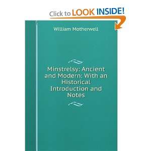   With an Historical Introduction and Notes William Motherwell Books