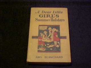 SALE  A Dear Little Girls Summer Holidays /Blanchard  