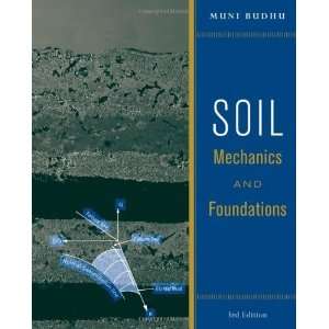    Soil Mechanics and Foundations [Hardcover] Muni Budhu Books