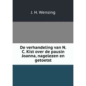  Joanna, Nagelezen En Getoetst (Dutch Edition) J H. Wensing Books
