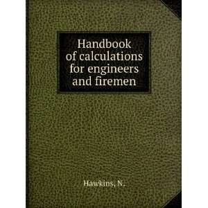  Handbook of calculations for engineers and firemen N 
