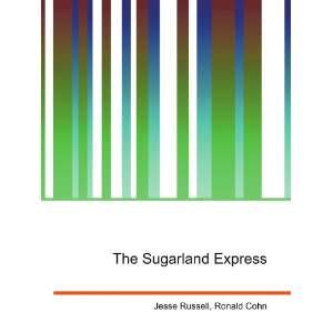 The Sugarland Express Ronald Cohn Jesse Russell  Books