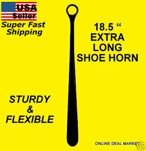   18.5 EXTRA LONG SHOE HORN Flexible Sturdy SUPER FAST SHIPPING  