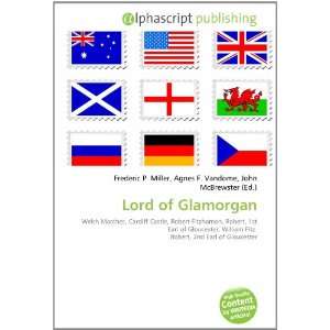  Lord of Glamorgan (9786133846272) Books
