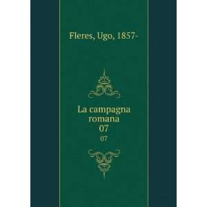 La campagna romana. 07 Ugo, 1857  Fleres Books