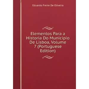   , Volume 7 (Portuguese Edition) Eduardo Freire De Oliveira Books