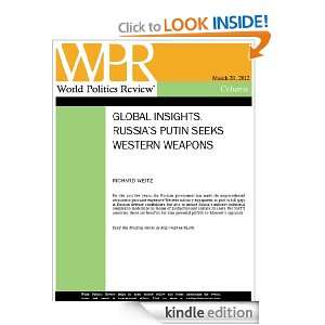 Russias Putin Seeks Western Weapons (Global Insights, by Richard 