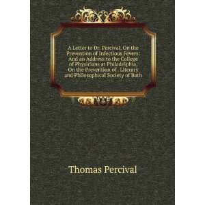   . Literary and Philosophical Society of Bath Thomas Percival Books