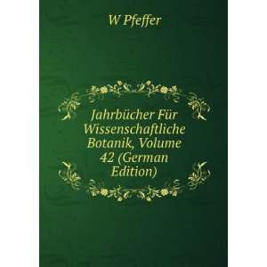   botanik, Volume 42 W. Pfeffer, E. Strasburger N. Pringsheim Books