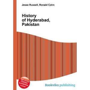 History of Hyderabad, Pakistan Ronald Cohn Jesse Russell  