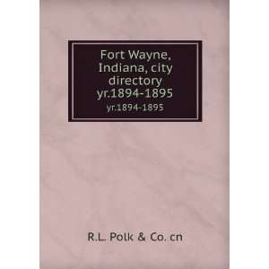   , Indiana, city directory. yr.1894 1895 R.L. Polk & Co. cn Books
