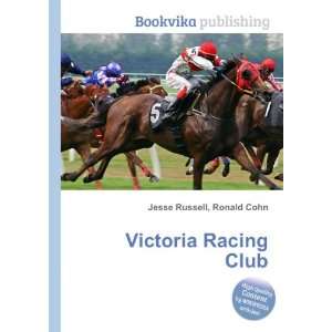  Victoria Racing Club Ronald Cohn Jesse Russell Books