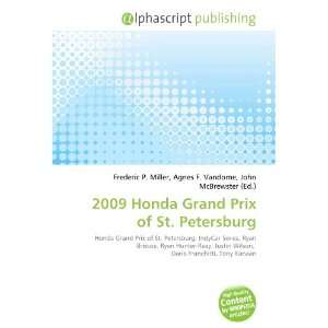  2009 Honda Grand Prix of St. Petersburg (9786132714039 