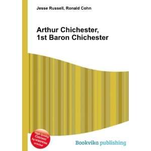   Chichester, 1st Baron Chichester Ronald Cohn Jesse Russell Books