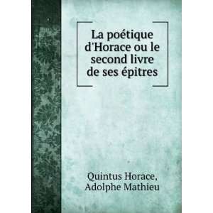   De Ses Ã?pitres (French Edition) Quintus Horatius Flaccus Books