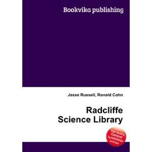    Radcliffe Science Library Ronald Cohn Jesse Russell Books
