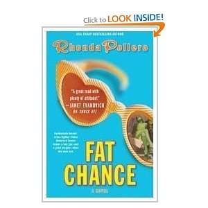  Fat Chance [Mass Market Paperback] Rhonda Pollero Books