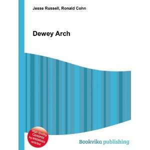 Dewey Arch Ronald Cohn Jesse Russell  Books