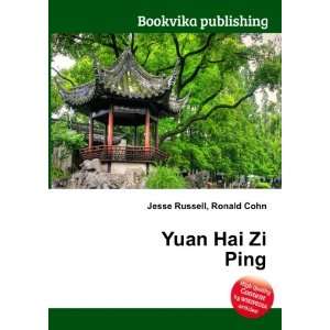 Yuan Hai Zi Ping Ronald Cohn Jesse Russell  Books