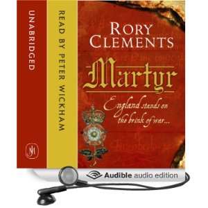    Martyr (Audible Audio Edition) Rory Clements, Peter Wickham Books