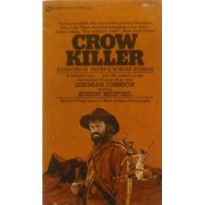  Crow Killer Raymond W.; Bunker, Robert Thorp Books